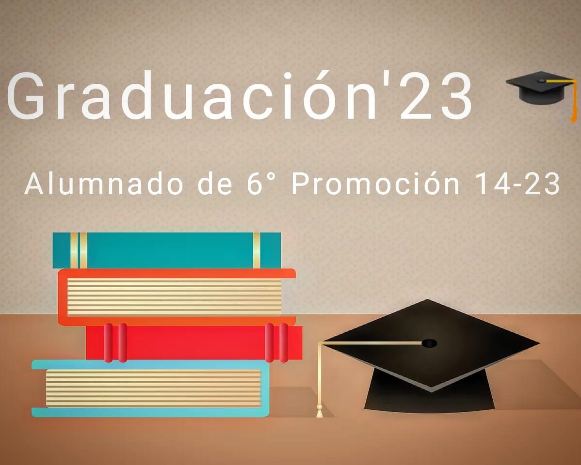 Graduación 6º Promoción 2014-23 